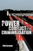 Power, Conflict and Criminalisation (eBook, ePUB)