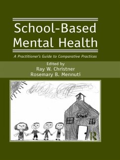 School-Based Mental Health (eBook, ePUB) - Christner, Ray W.; Mennuti, Rosemary B.
