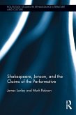 Shakespeare, Jonson, and the Claims of the Performative (eBook, PDF)