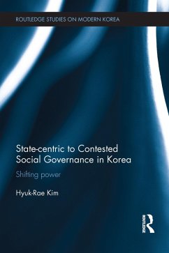 State-centric to Contested Social Governance in Korea (eBook, PDF) - Kim, Hyuk-Rae