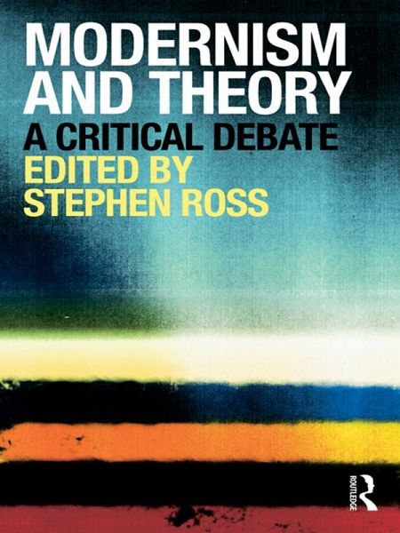 Modernism and Theory (eBook, ePUB) Modernism and Theory (eBook, ePUB)