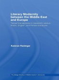 Literary Modernity Between the Middle East and Europe (eBook, ePUB)