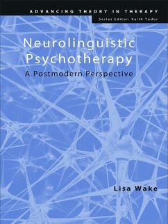 Neurolinguistic Psychotherapy (eBook, ePUB) - Wake, Lisa