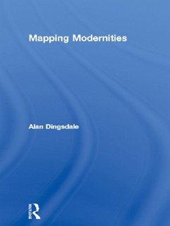 Mapping Modernities (eBook, PDF) - Dingsdale, Alan