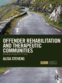 Offender Rehabilitation and Therapeutic Communities (eBook, ePUB)