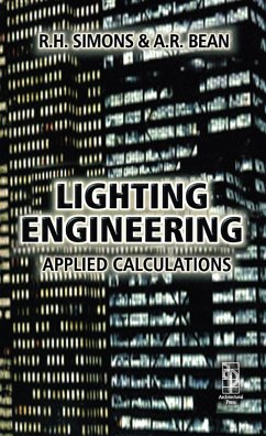 Lighting Engineering: Applied Calculations (eBook, PDF) - Simons, R. H.; Bean, A. R.