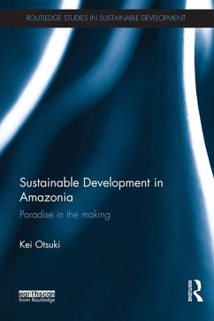 Sustainable Development in Amazonia (eBook, PDF) - Otsuki, Kei