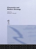 Clausewitz and Modern Strategy (eBook, ePUB) Clausewitz and Modern Strategy (eBook, ePUB)