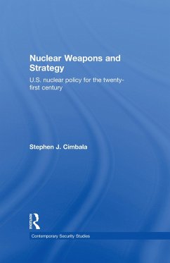 Nuclear Weapons and Strategy (eBook, ePUB) - Cimbala, Stephen J.