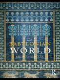 The Babylonian World (eBook, ePUB)