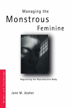Managing the Monstrous Feminine (eBook, ePUB) - Ussher, Jane M.