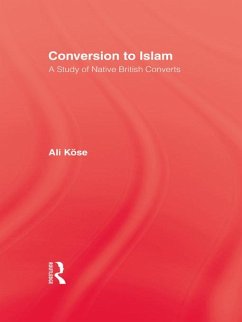 Conversion To Islam (eBook, PDF) - Kose, Ali