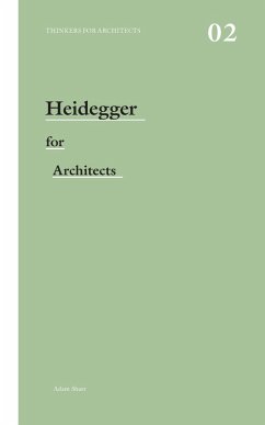 Heidegger for Architects (eBook, ePUB) - Sharr, Adam