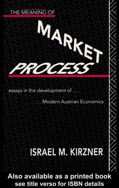 The Meaning of the Market Process (eBook, ePUB) - Kirzner, Israel M