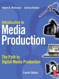 Introduction to Media Production (eBook, PDF) - Kindem, Gorham; Musburger, Robert B.