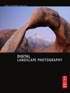 Digital Landscape Photography (eBook, ePUB) - Gerlach, John; Gerlach, Barbara