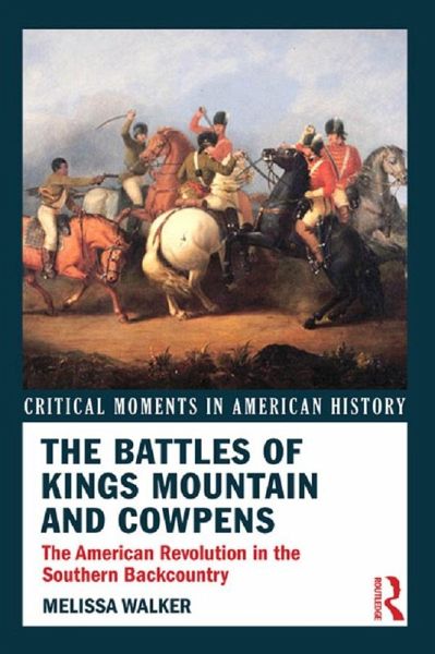 The Battles of Kings Mountain and Cowpens (eBook, ePUB)