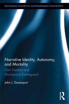 Narrative Identity, Autonomy, and Mortality (eBook, ePUB) - Davenport, John J.