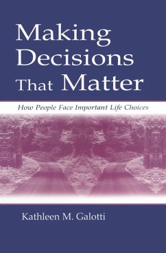 Making Decisions That Matter (eBook, ePUB) - Galotti, Kathleen M.