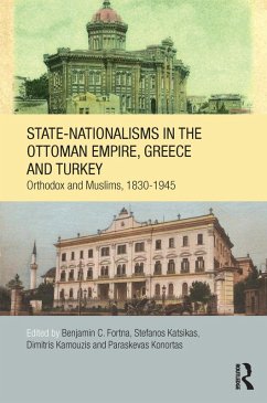 State-Nationalisms in the Ottoman Empire, Greece and Turkey (eBook, PDF)