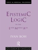 Epistemic Logic in the Later Middle Ages (eBook, ePUB)