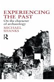 Experiencing the Past (eBook, ePUB) Experiencing the Past (eBook, ePUB)
