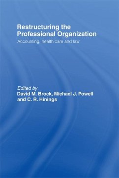 Restructuring the Professional Organization (eBook, PDF) Restructuring the Professional Organization (eBook, PDF)
