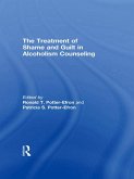 The Treatment of Shame and Guilt in Alcoholism Counseling (eBook, PDF)
