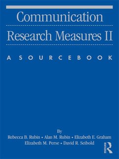Communication Research Measures II (eBook, ePUB) - Rubin, Rebecca B.; Rubin, Alan M; Graham, Elizabeth E.; Perse, Elizabeth M.; Seibold, David