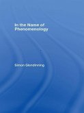 In the Name of Phenomenology (eBook, ePUB)