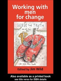 Working With Men For Change (eBook, PDF) - Wild., Jim; Wild, Jim
