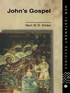 John's Gospel (eBook, ePUB) - Stibbe, Revd Mark W G; Stibbe, Mark W. G.
