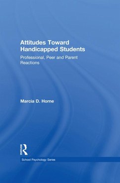 Attitudes Toward Handicapped Students (eBook, ePUB) - Horne, Marcia D.