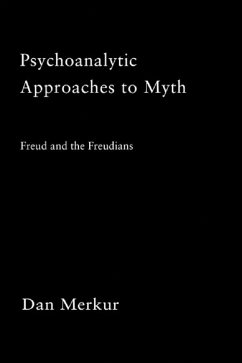 Psychoanalytic Approaches to Myth (eBook, ePUB) - Merkur, Daniel