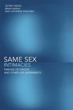 Same Sex Intimacies (eBook, ePUB) - Donovan, Catherine; Heaphy, Brian; Weeks, Jeffrey