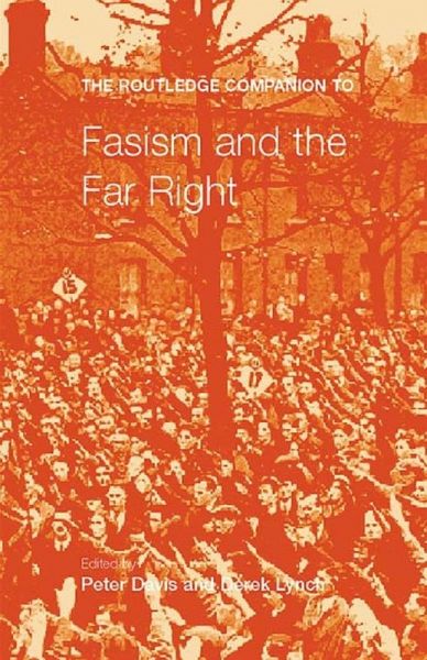The Routledge Companion to Fascism and the Far Right (eBook, ePUB) The Routledge Companion to Fascism and the Far Right (eBook, ePUB)