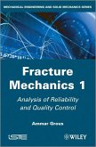 Fracture Mechanics 1 (eBook, ePUB)