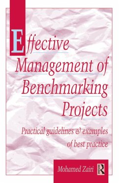 Effective Management of Benchmarking Projects (eBook, ePUB) - Zairi, Mohamed
