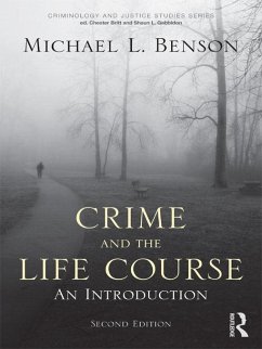 Crime and the Life Course (eBook, PDF) - Benson, Michael L.