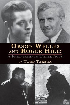 Orson Welles and Roger Hill - Tarbox, Todd