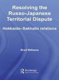 Resolving the Russo-Japanese Territorial Dispute (eBook, ePUB)