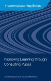 Improving Learning through Consulting Pupils (eBook, ePUB)