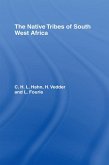 The Native Tribes of South West Africa (eBook, ePUB)