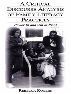A Critical Discourse Analysis of Family Literacy Practices (eBook, ePUB) - Rogers, Rebecca
