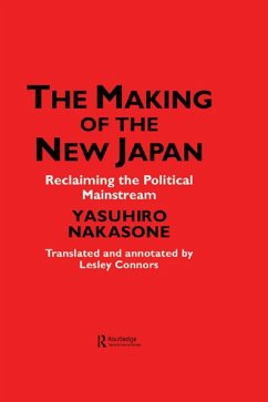 The Making of the New Japan (eBook, PDF) - Chiyoda-Ku, Ips; Connors, Leslie; Nakasone, Yasuhiro