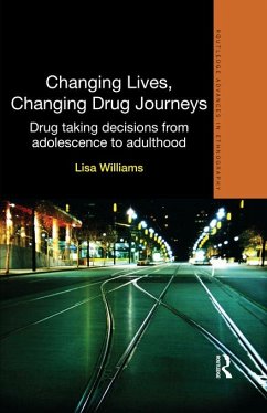 Changing Lives, Changing Drug Journeys (eBook, PDF) - Williams, Lisa