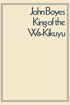 King of the Wa-Kikuyu (eBook, PDF) - Bulpett, C. W. L.