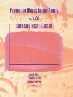 Preventing Illness Among People With Coronary Heart Disease (eBook, PDF) - Kaplan, Robert M; Piette, John D; Ferrari, Joseph R