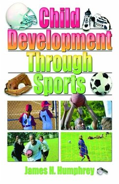 Child Development Through Sports (eBook, PDF) - Humphrey, James H