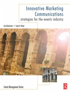 Innovative Marketing Communications (eBook, PDF) - Masterman, Guy; Wood, Emma Innovative Marketing Communications (eBook, PDF) - Masterman, Guy; Wood, Emma